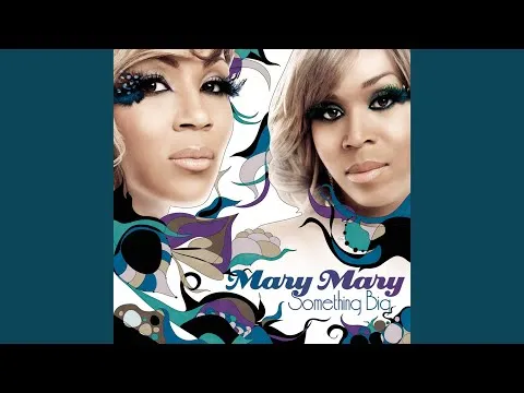 Something Big by Mary Mary video thumbnail
