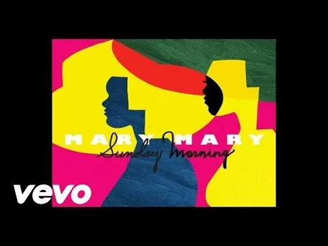 Sunday Morning by Mary Mary video thumbnail