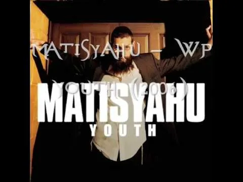 WP by Matisyahu video thumbnail
