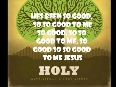 So Good To Me by Matt Gilman video thumbnail