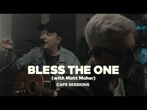Bless The One by Matt Maher video thumbnail
