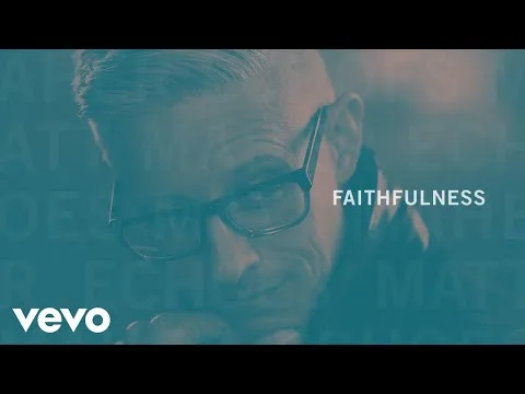 Faithfulness by Matt Maher video thumbnail