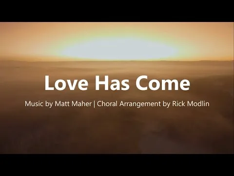 Love Has Come by Matt Maher video thumbnail