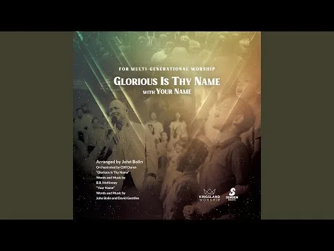 Glorious Is Thy Name official video thumbnail
