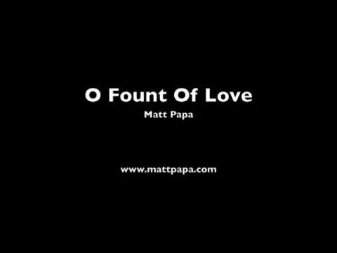 O Fount of Love official video thumbnail