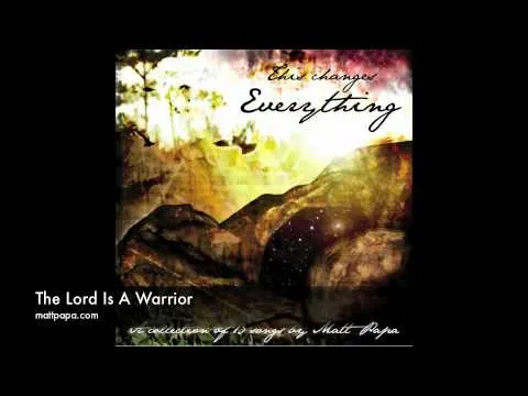 The Lord Is a Warrior by Matt Papa video thumbnail
