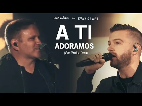 A Ti Adoramos (We Praise You) official video thumbnail