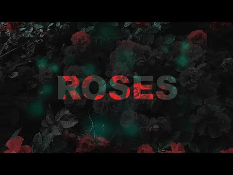 Roses official video thumbnail