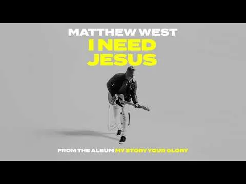 I Need Jesus official video thumbnail