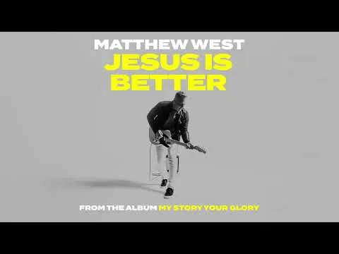 Jesus is Better official video thumbnail
