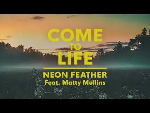 Come To Life by Matty Mullins video thumbnail
