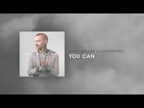 You Can by Matty Mullins video thumbnail