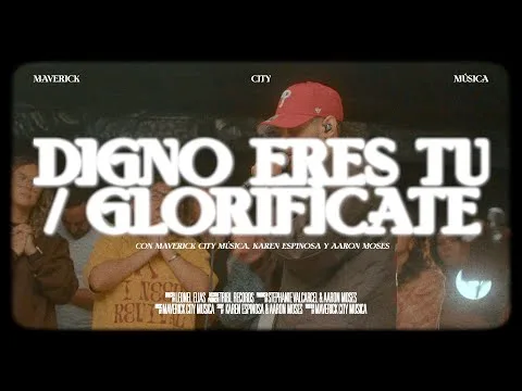 Digno Eres Tú (Glorifícate) official video thumbnail