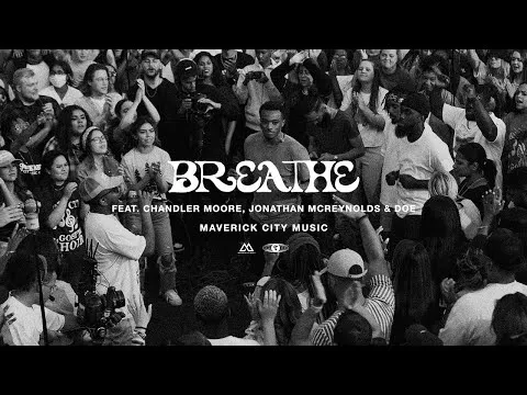 Breathe by Maverick City Music video thumbnail