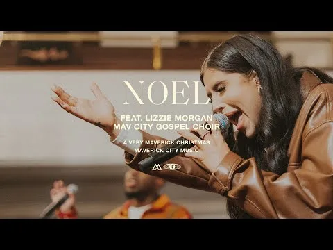 Noel by Maverick City Music video thumbnail