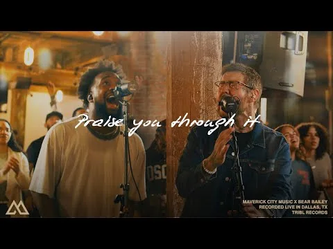 Praise You Through It by Maverick City Music video thumbnail