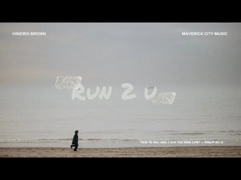 RUN 2 U by Maverick City Music video thumbnail