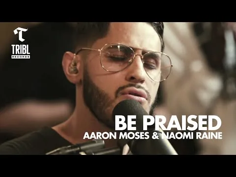 Be Praised by Aaron Moses video thumbnail
