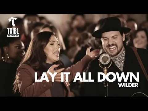 Lay It All Down by Wilder video thumbnail