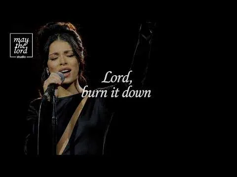 Lord, burn it down by May the Lord Studio video thumbnail
