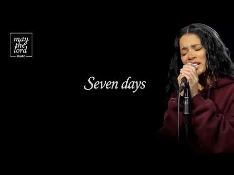Seven days by May the Lord Studio video thumbnail