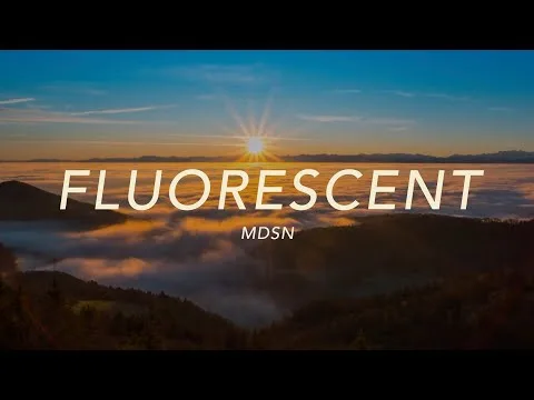 Fluorescent by MDSN video thumbnail