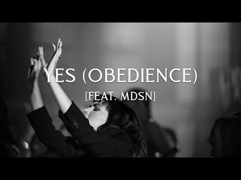Yes (Obedience) by MDSN video thumbnail