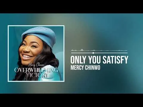 Satisfied by Mercy Chinwo video thumbnail