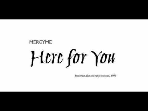 Here For You by MercyMe video thumbnail