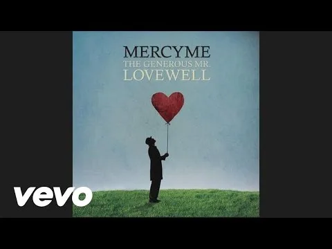 Won't You Be My Love by MercyMe video thumbnail