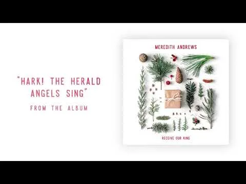 Hark! The Herald Angels Sing by Meredith Andrews video thumbnail
