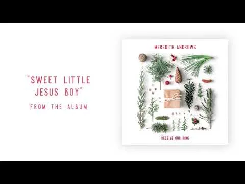 Sweet Little Jesus Boy by Meredith Andrews video thumbnail