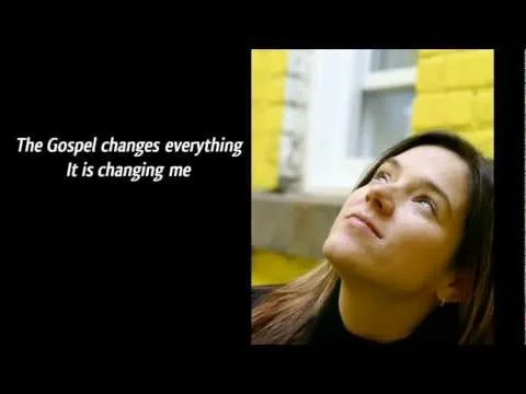 The Gospel Changes Everything official video thumbnail