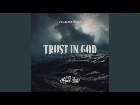 Trust In God by Meredith Andrews video thumbnail