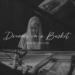 Meredith Mauldin Dreams In A Basket