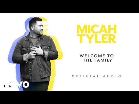 Welcome To The Family by Micah Tyler video thumbnail