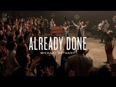 Already Done by Michael Bethany video thumbnail