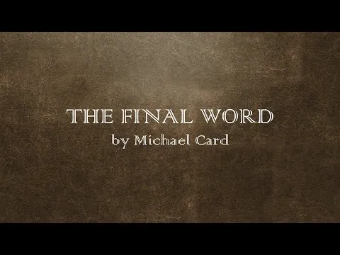 The Final Word by Michael Card video thumbnail