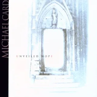 Michael Card The Unveiling