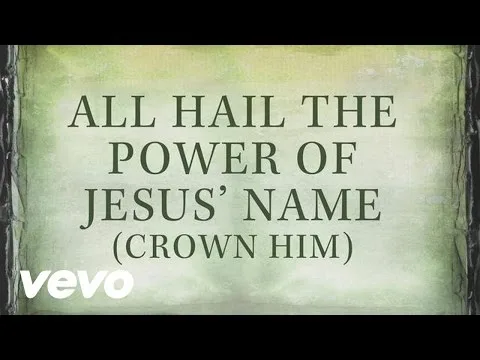 All Hail The Power Of Jesus' Name (Crown Him) official video thumbnail