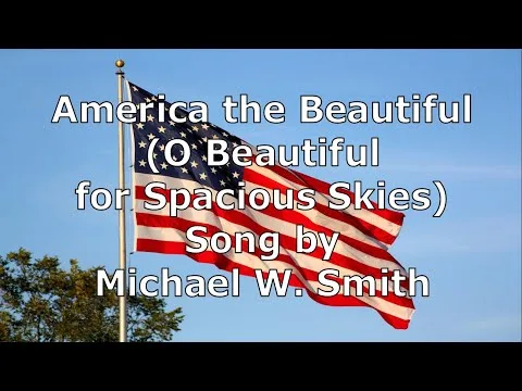 America The Beautiful (O Beautiful For Spacious Skies) official video thumbnail