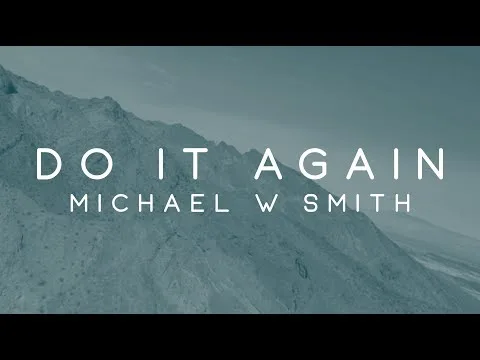 Do It Again by Michael W. Smith video thumbnail