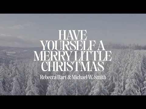 Have Yourself A Merry Little Christmas official video thumbnail