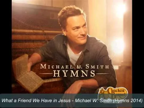 What A Friend We Have In Jesus official video thumbnail