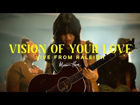 Vision of Your Love by Mission House video thumbnail