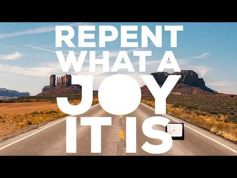 Repent (What a Joy It Is) official video thumbnail