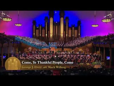 Come, Ye Thankful People, Come by Mormon Tabernacle Choir video thumbnail