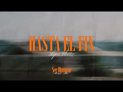 Hasta El Fin official video thumbnail