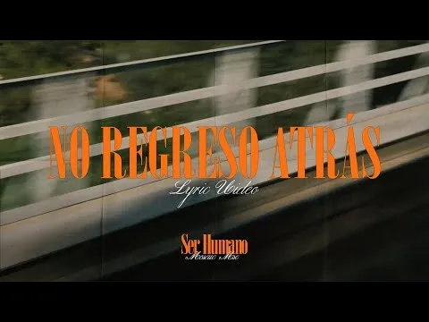 No Regreso Atrás official video thumbnail