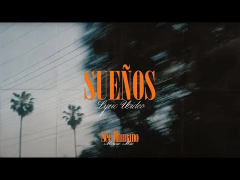 Sueños official video thumbnail